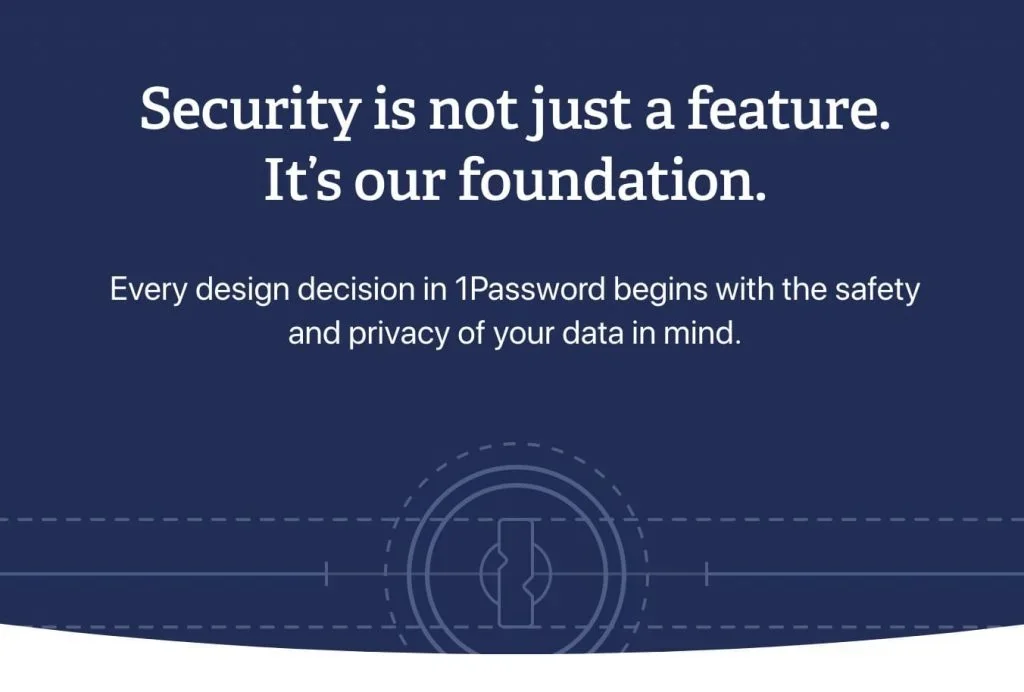 1Password: security is their foundation