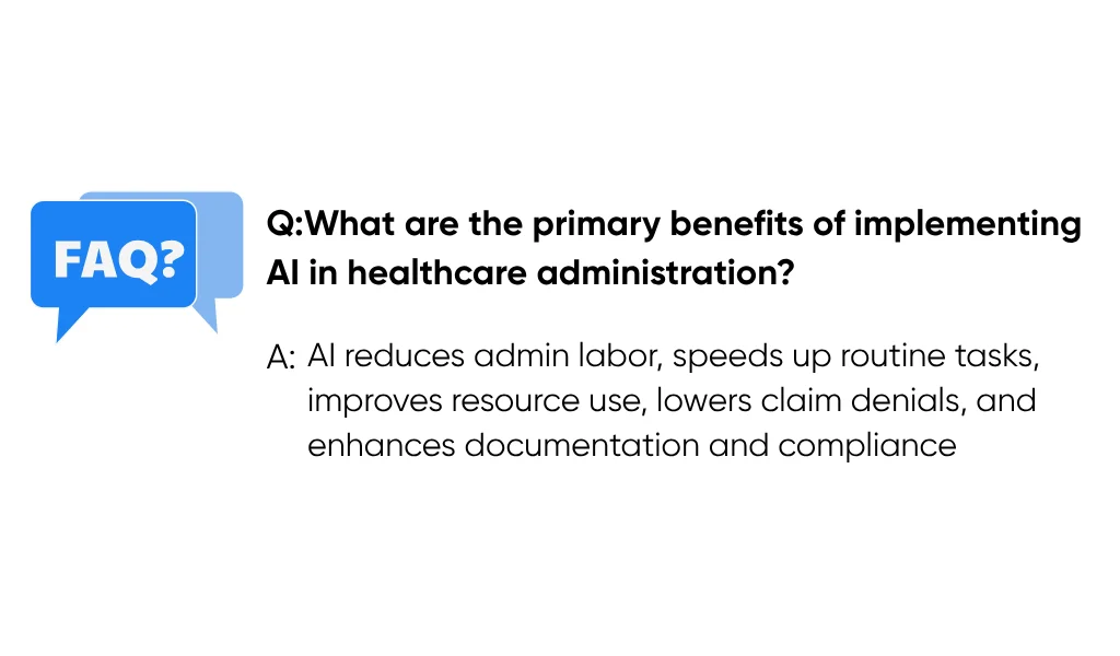 The primary benefits of implementing AI in healthcare administration