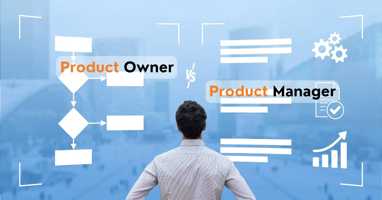 What's the Difference Between Product Owner and Product Manager?