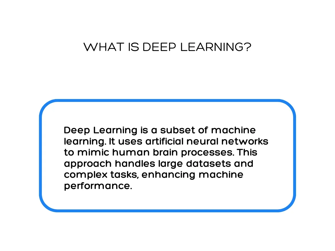 What is Deep Learning