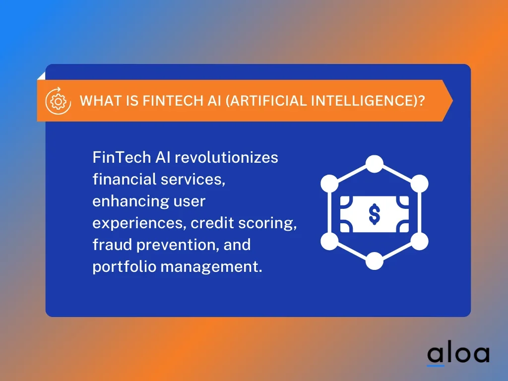 What is FinTech AI (Artificial Intelligence)