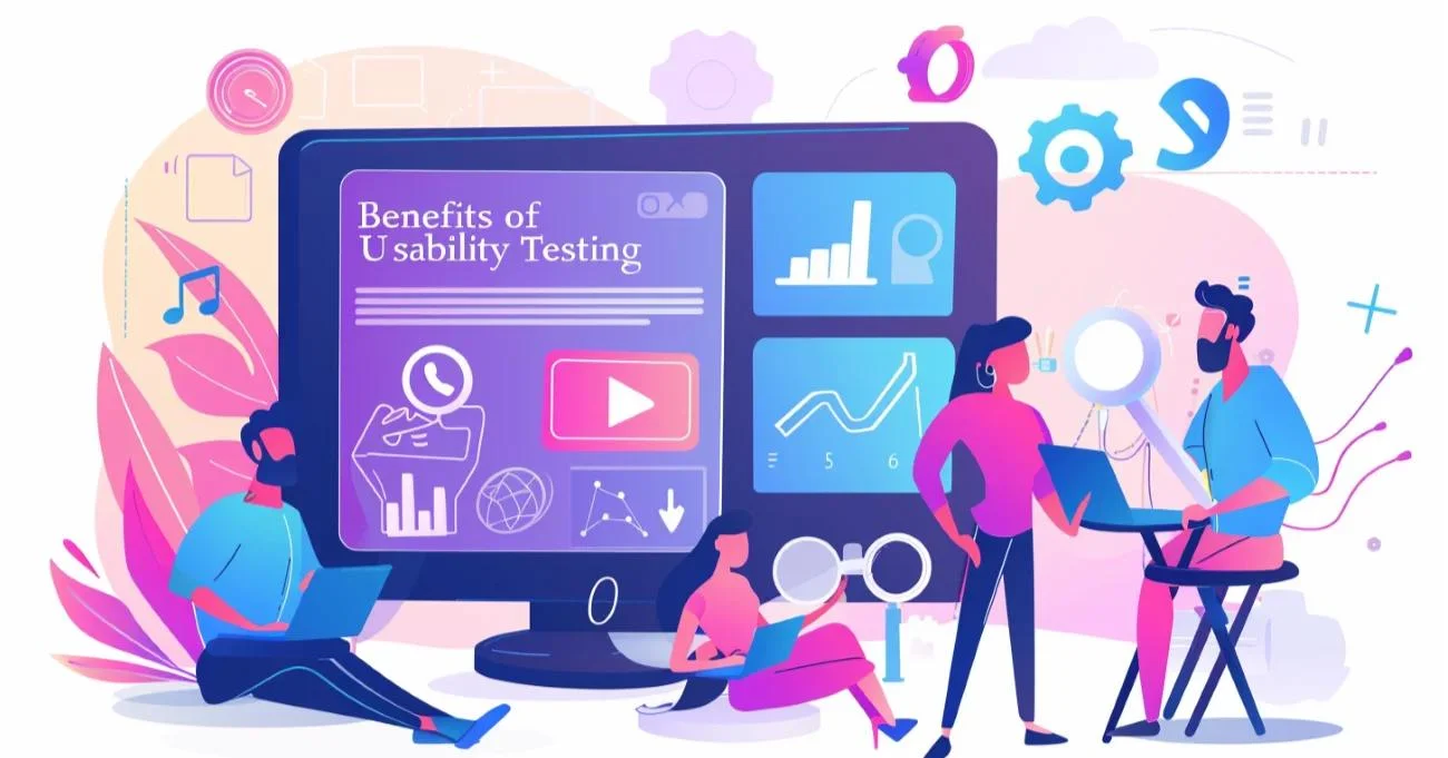 5+ Benefits of Usability Testing for Software Development