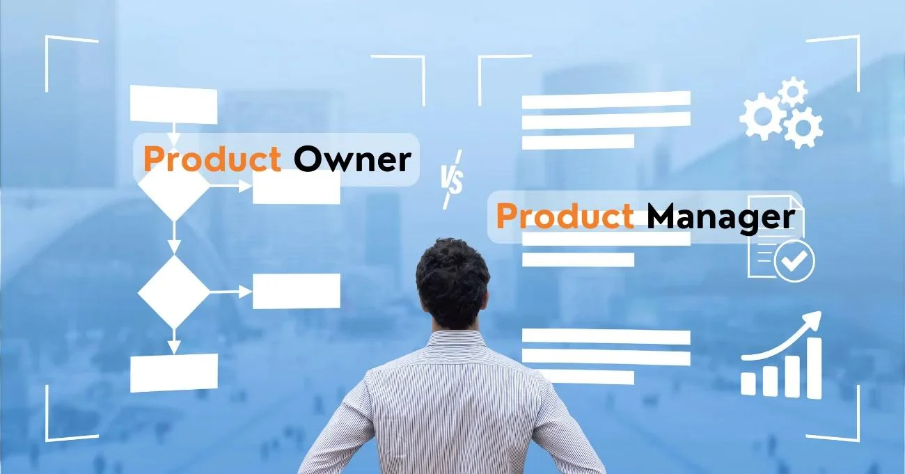 What's the Difference Between Product Owner and Product Manager?